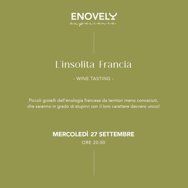 Biglietto Mercoledì 27 Settembre – L'insolita Francia - Wine Tasting